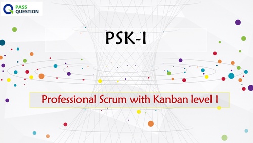 Professional Scrum with Kanban (PSK I) Exam Questions