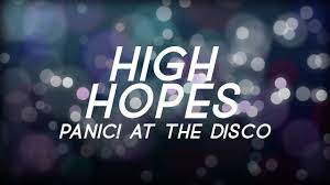 High Hopes lyrics meaning written by Panic! At the Disco