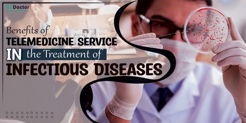 Benefits Of Telemedicine Service In The Treatment Of Infectious Diseases