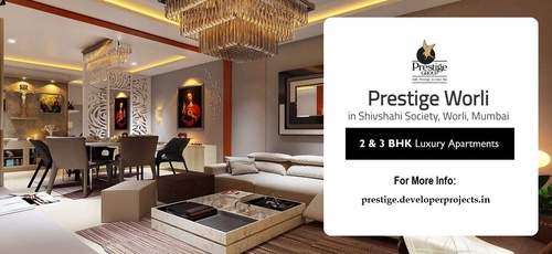 Prestige Worli Mumbai - A Housing Development You Certainly Love