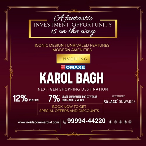 How do you evaluate commercial real estate, Omaxe Karol Bagh?