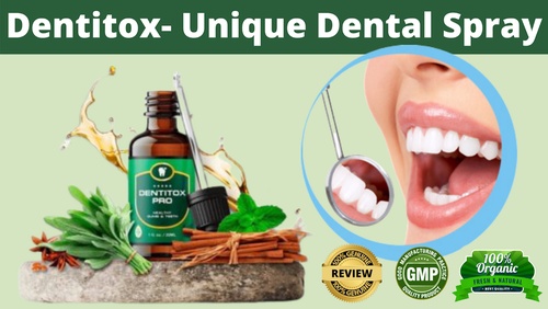 The Natural Care for Dental Health: Dentitox Pro Reviews!