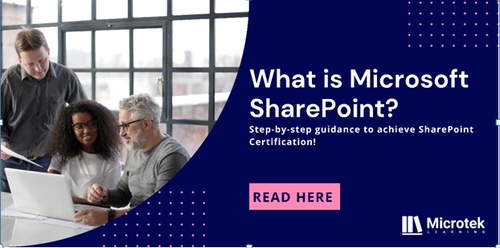 What is Microsoft SharePoint? Step-by-step guidance to achieve  SharePoint Certification!