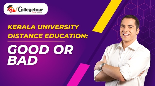 Kerala university distance education: good or bad