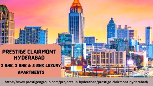 Prestige Clairmont Hyderabad - Your dream home right here