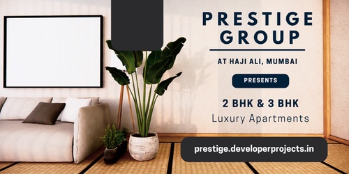 Prestige Haji Ali Mumbai - Truly Vibrant Location