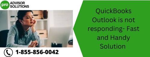 QuickBooks Outlook is Not Responding- Fast and Handy Solution