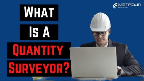 How to Become a Quantity Surveyor?