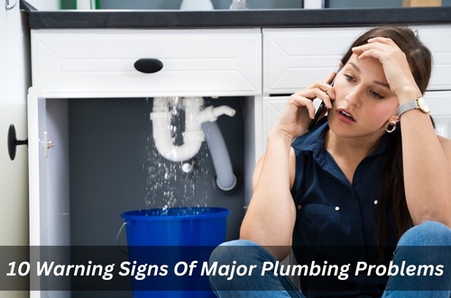 10 Warning Signs Of Major Plumbing Problems