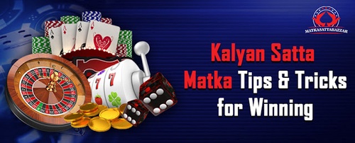 Kalyan Satta Matka Tips & Tricks for Winning