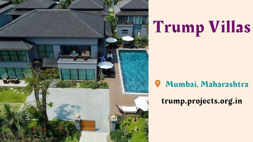Trump Villas Mumbai – Everything You Wish For