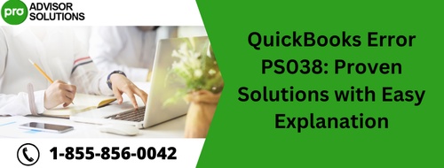 QuickBooks Error PS038: Proven Solutions with Easy Explanation