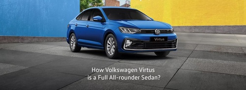 How Volkswagen Virtus is a Full All-rounder Sedan?