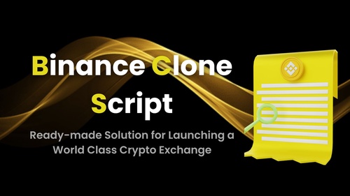 Binance clone script – A ready-made solution for launching your cryptocurrency exchange