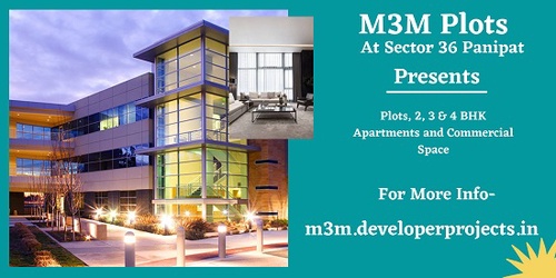 M3M Plots Panipat At Sector 36 Haryana -An Exquisite Lifestyle