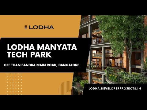Lodha Manyata Tech Park Bangalore - Live at the Center of Modern Living