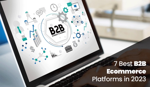7 Best B2B E-commerce Platforms in 2023