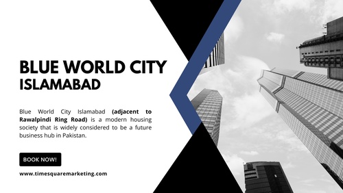 What Are Features Of Blue World City Islamabad?