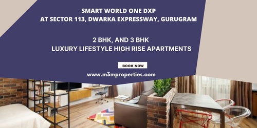 Smart World One DXP Sector 113 Gurgaon | Where Spectacular Views and Convenience Meet