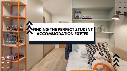 Finding the Perfect Student Accommodation Exeter