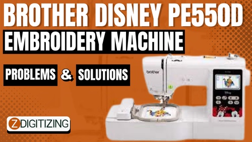 Brother PE550D Embroidery Machine Problems And Solution