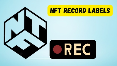 NFT Record Labels - Empowering Independent Artists in the Music Industry