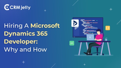Why Your Business Needs to Hire Dynamics 365 Developers: A Complete Guide