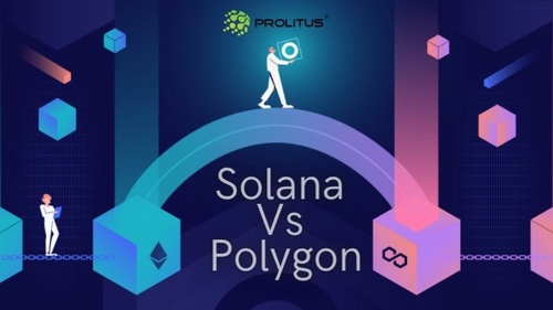 Polygon and Solana: A Comprehensive Comparison of Two Leading Blockchain Protocols