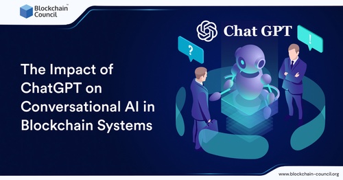 The Impact of ChatGPT on Conversational AI in Blockchain Systems