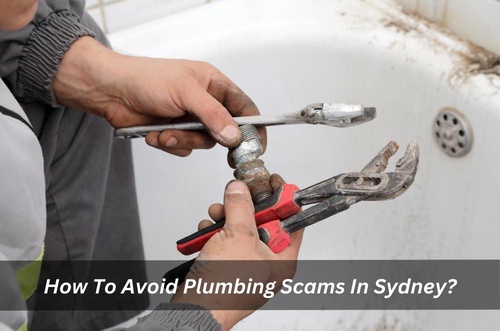 How To Avoid Plumbing Scams In Sydney?
