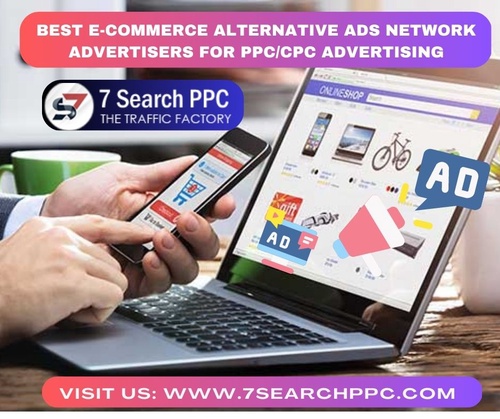 Best E-Commerce Alternative Ads Network Advertisers For PPC/CPC Advertising