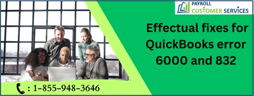 Effectual fixes for QuickBooks error 6000 and 832