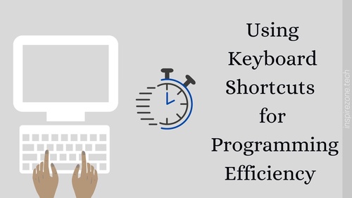 Making Coding Easier - 25 Popular Laptop Shortcuts For Programmers