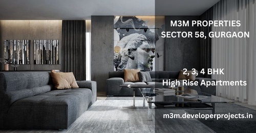 M3M Sector 58 Gurugram | Designed To Make You Feel At Home