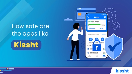 How safe are Apps like Kissht?