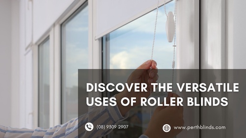 Why Roller Blinds Are The Most Versatile Blind?