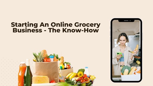 Starting An Online Grocery Business - The Know-How