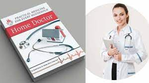 Home Doctor - Practical Medicine for Every Household