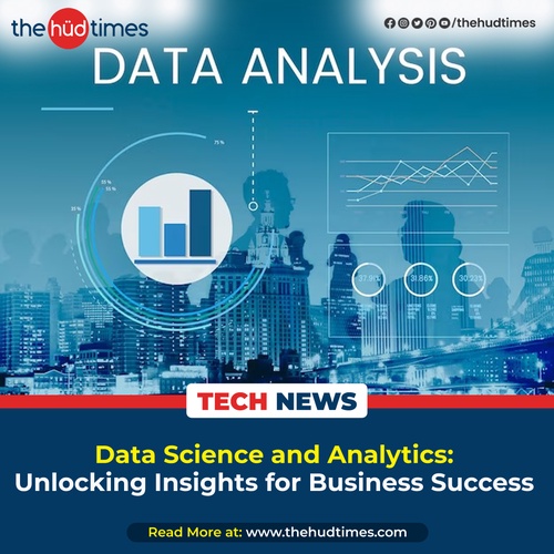 Data Science and Analytics: Unlocking Insights for Business Success