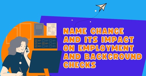 Name Change and its Impact on Employment and Background Checks in India