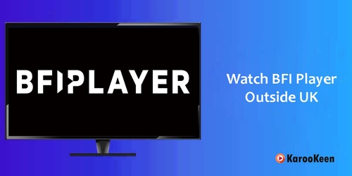How to Watch BFI Player Worldwide (Outside the UK) In 2023?