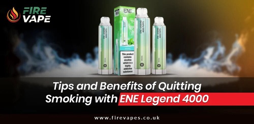 Tips and Benefits of Quitting Smoking with ENE Legend 4000