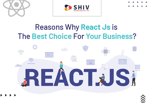 Reasons Why React Js is The Best Choice For Your Business?