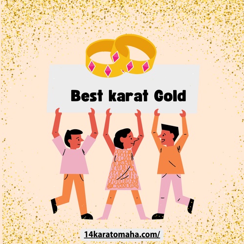 How Many Karats Should Your Ideal Gold Have?