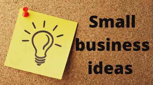 6 Small Business Ideas to Success