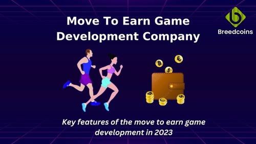 Key Features of the Move to Earn Game Development in 2023