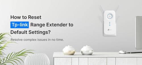 How to Reset TP-Link Extender: A Step-by-Step Guide