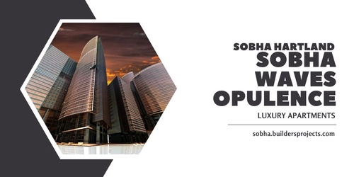 Sobha Waves Opulence At Sobha Hartland:-Luxurious Waterfront Living At Its Finest