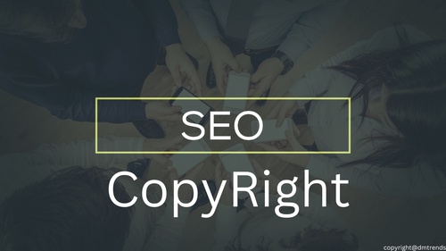 SEO Copyright: Protecting Your Content in the Digital Landscape