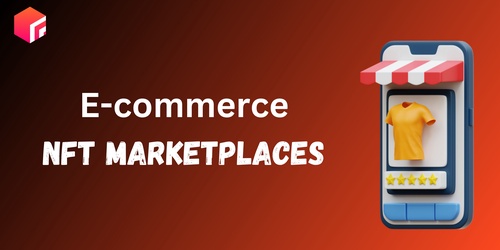 Unleashing the Power of Whitelabel NFT E-commerce Marketplaces